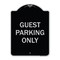 Signmission Guest Parking Only Heavy-Gauge Aluminum Architectural Sign, 24" x 18", BS-1824-23929 A-DES-BS-1824-23929 - alternate 1